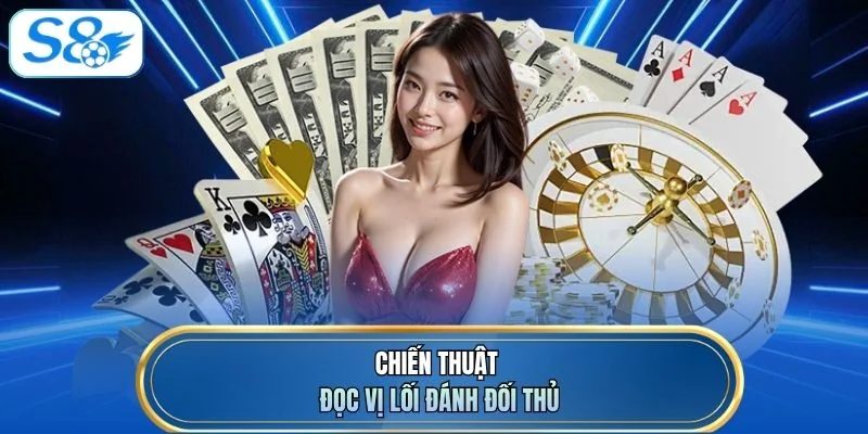 Chiến thuật đọc vị lối đánh đối thủ
